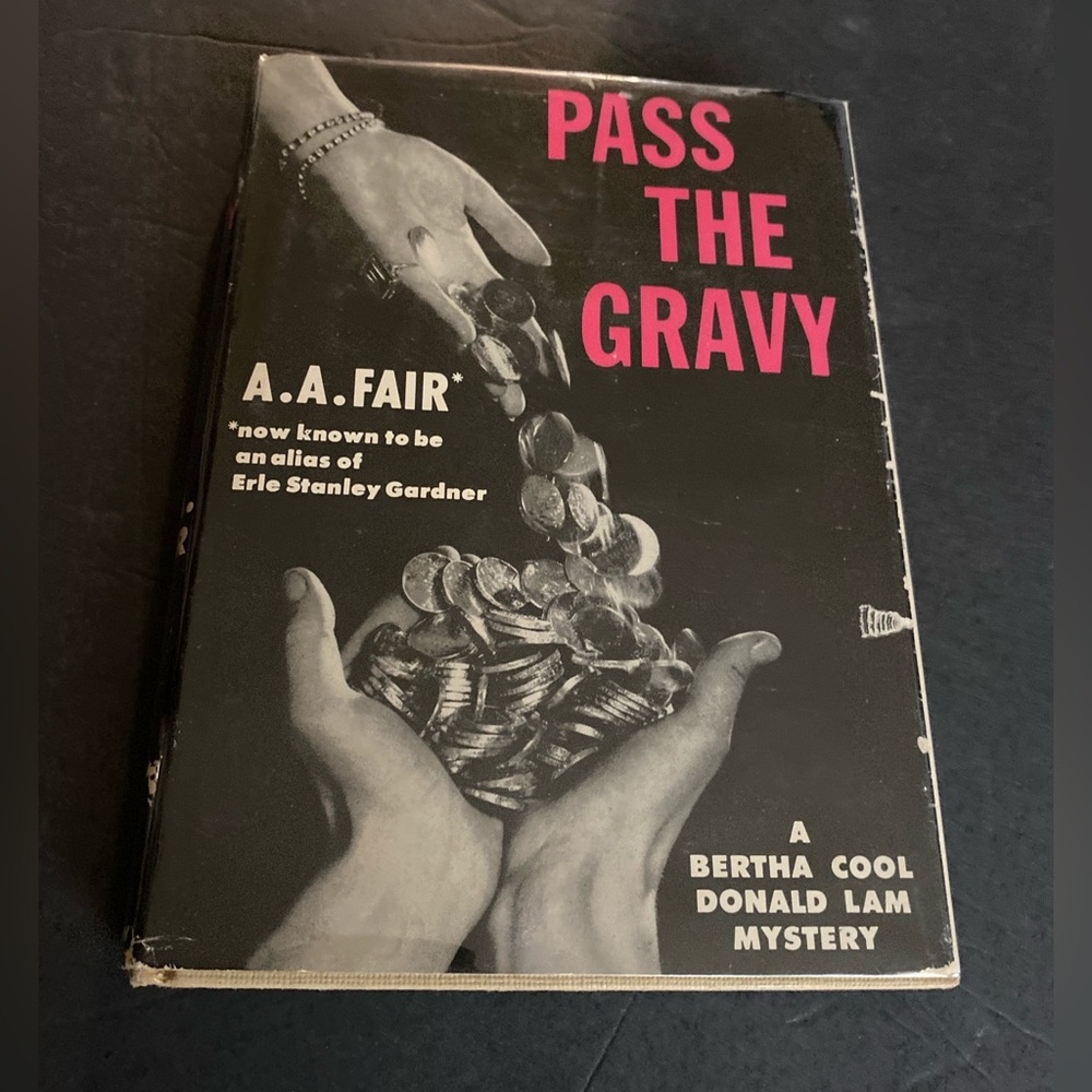 Pass The Gravy A.A. Fair aka Erle Stanley Gardner Hardcover 1959 vintage book
